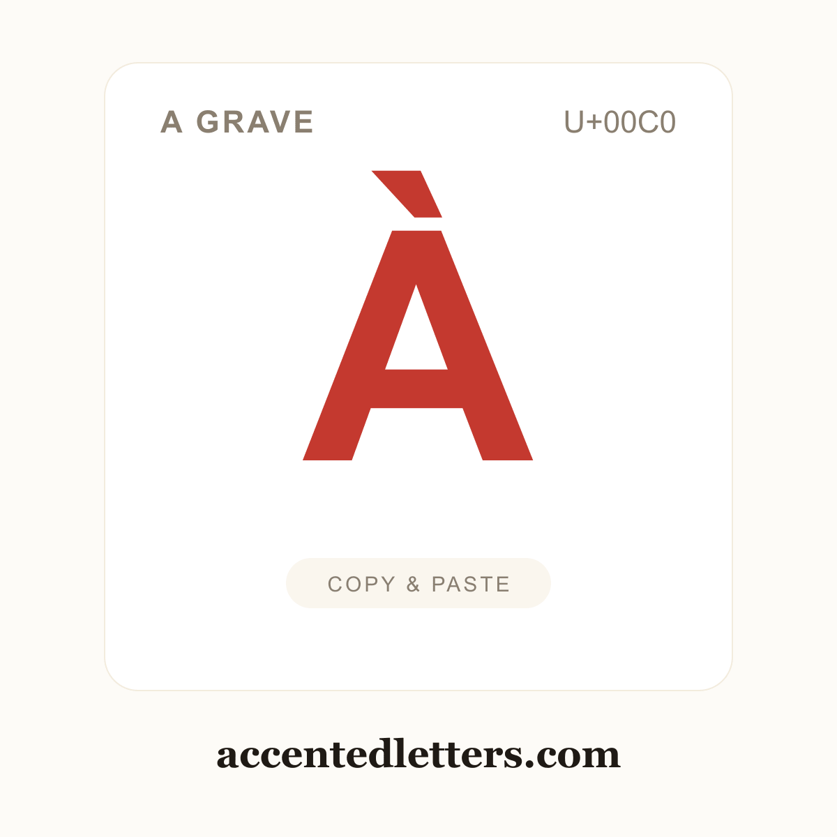À A grave (U+00C0) — copy and paste (accentedletters.com)