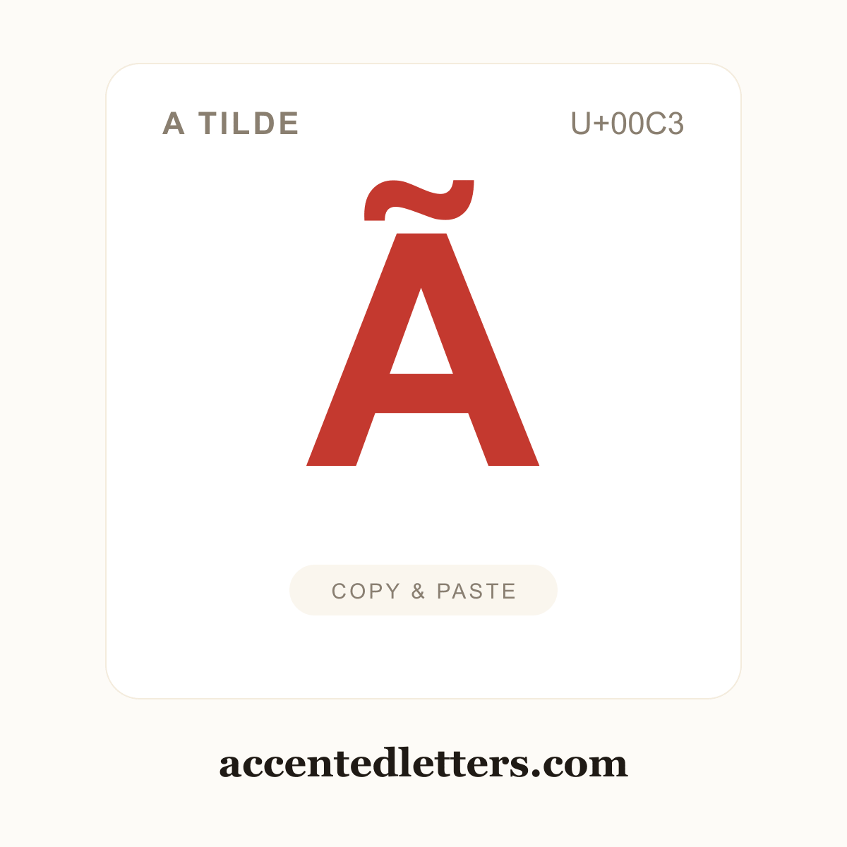 Ã A tilde (U+00C3) — copy and paste (accentedletters.com)