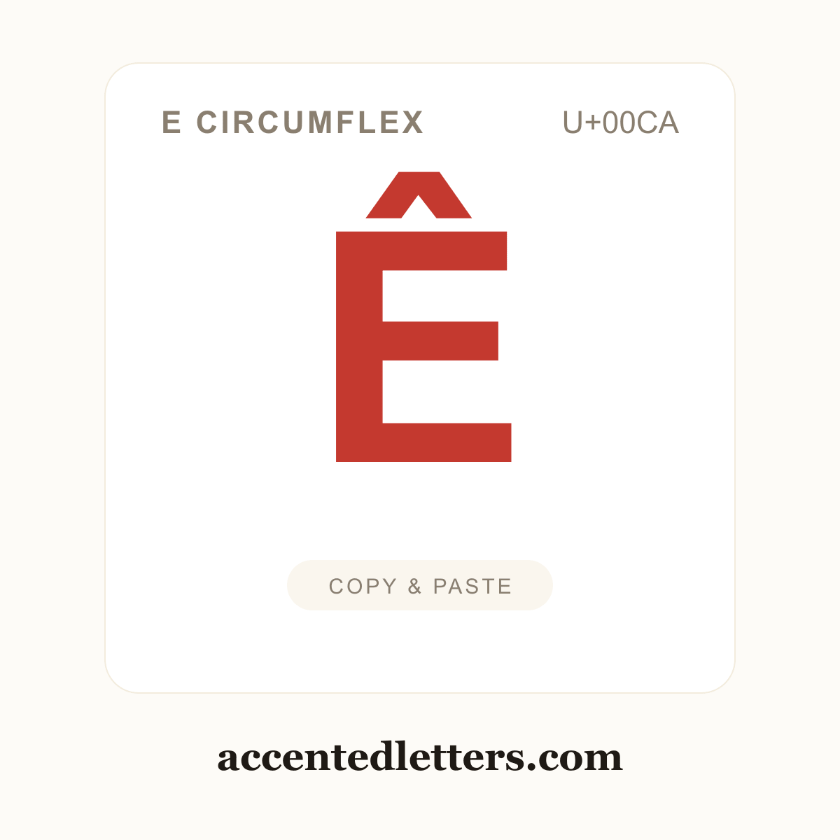 Ê E circumflex (U+00CA) — copy and paste (accentedletters.com)