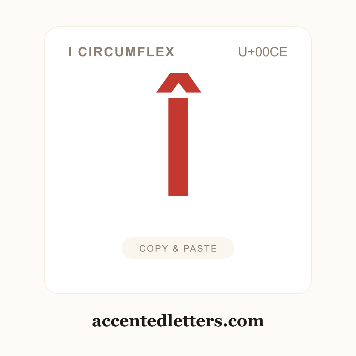Î I circumflex (U+00CE) — copy and paste (accentedletters.com)