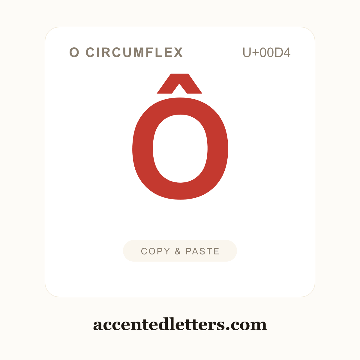 Ô O circumflex (U+00D4) — copy and paste (accentedletters.com)