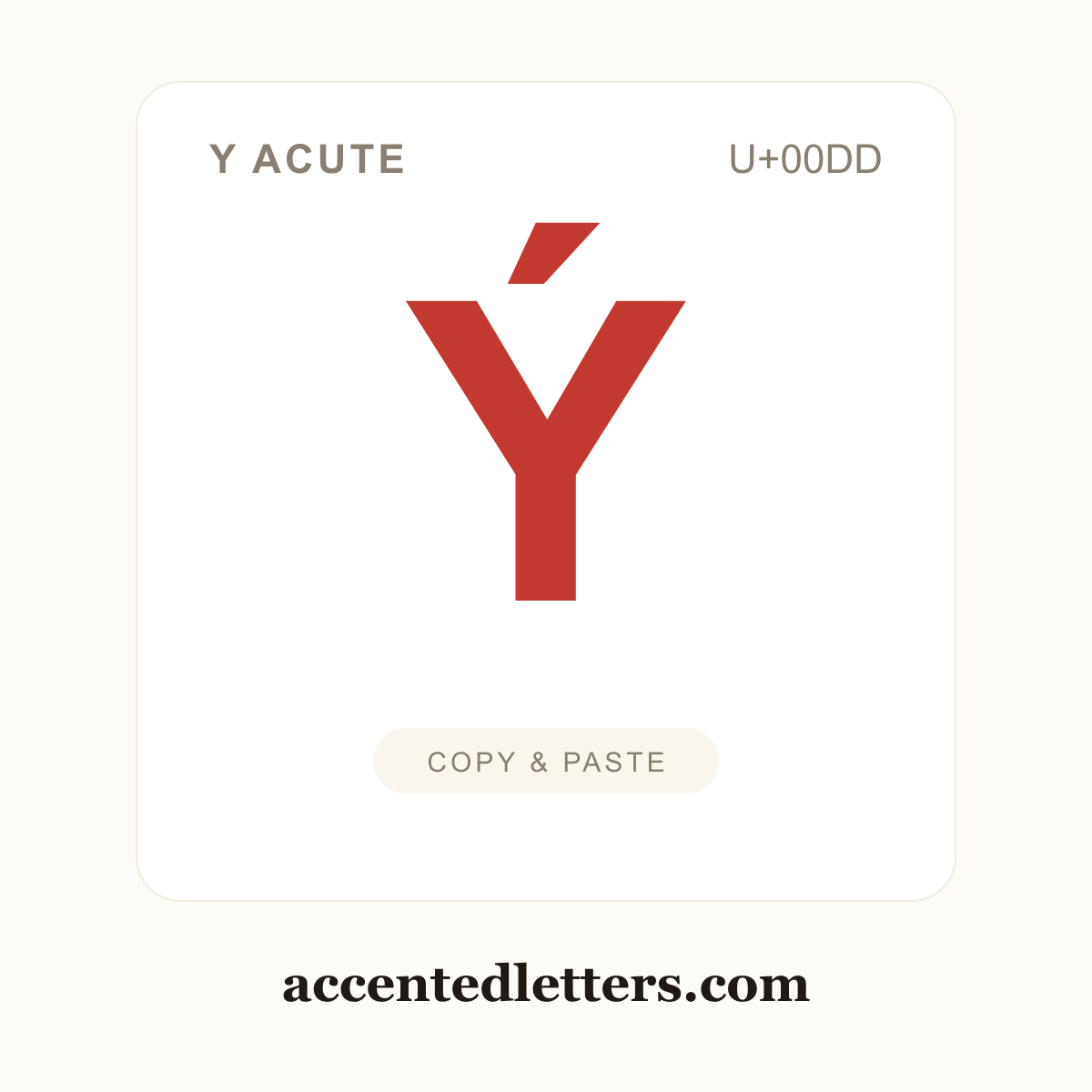 Ý Y acute (U+00DD) — copy and paste (accentedletters.com)