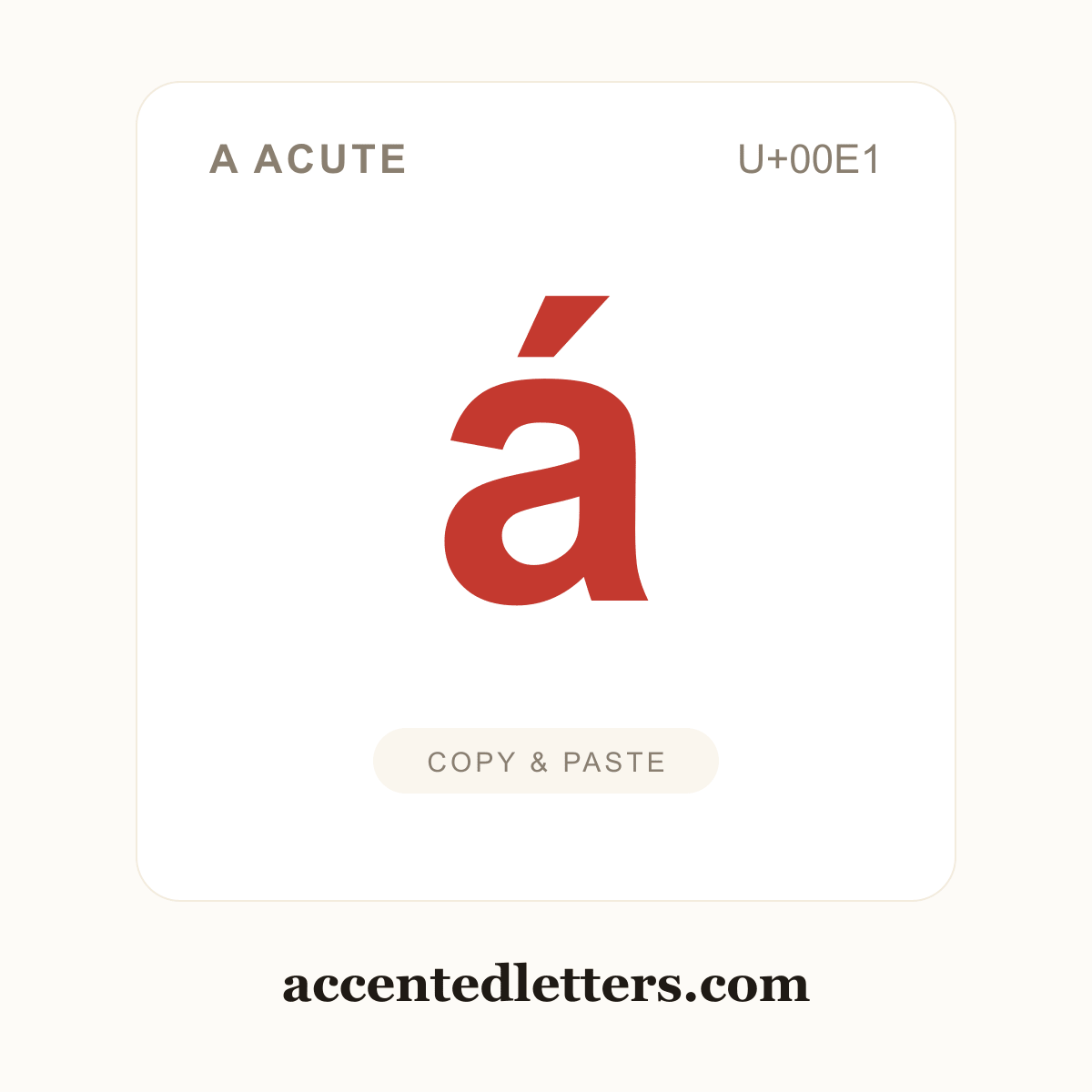 á a acute (U+00E1) — copy and paste (accentedletters.com)