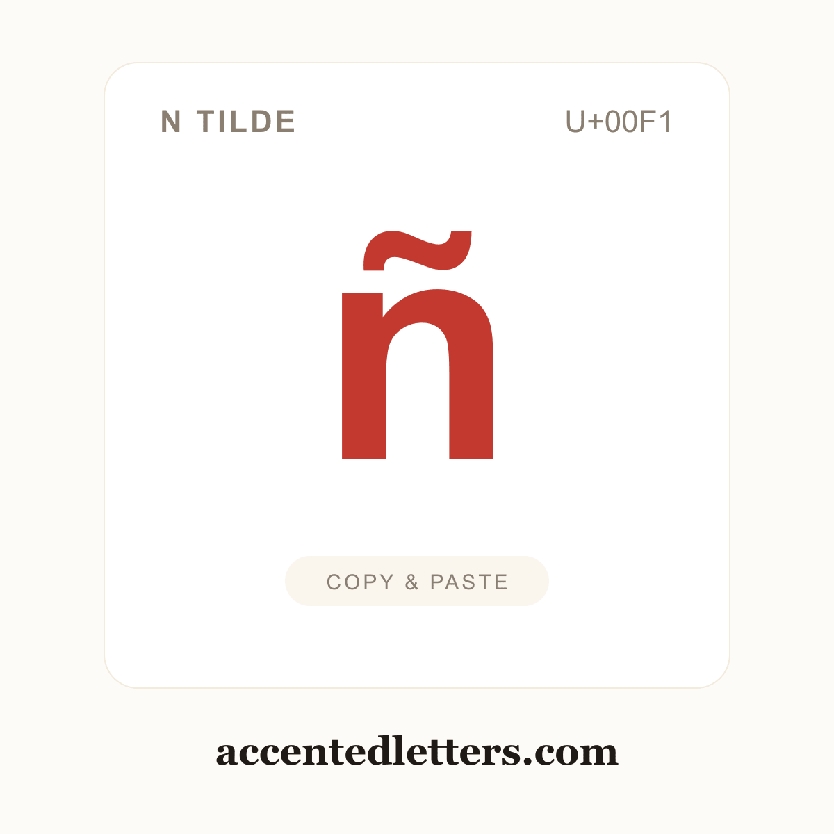 ñ n tilde (U+00F1) — copy and paste (accentedletters.com)