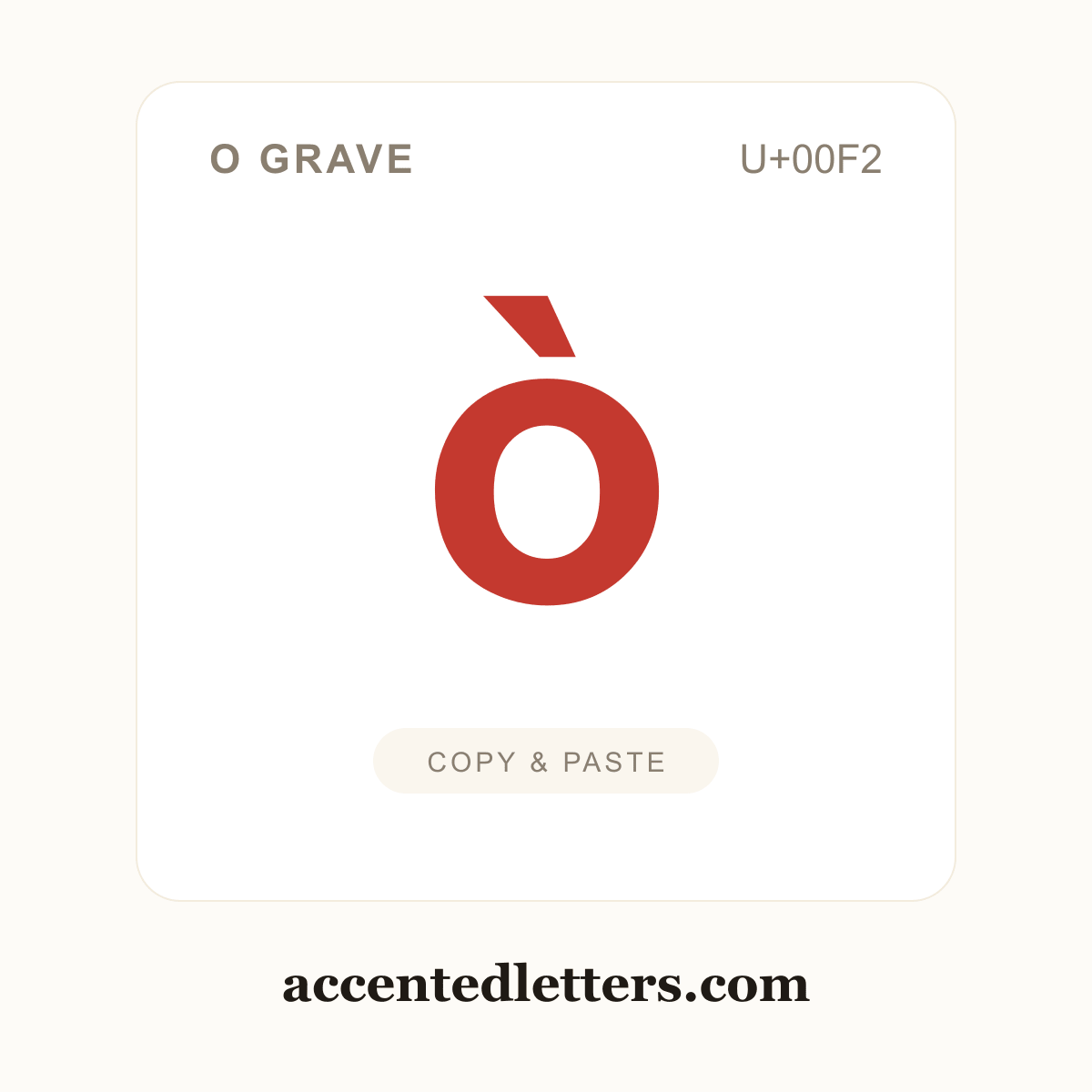 ò o grave (U+00F2) — copy and paste (accentedletters.com)