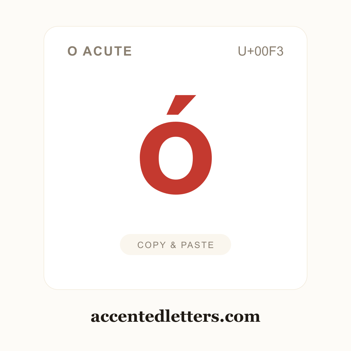 ó o acute (U+00F3) — copy and paste (accentedletters.com)