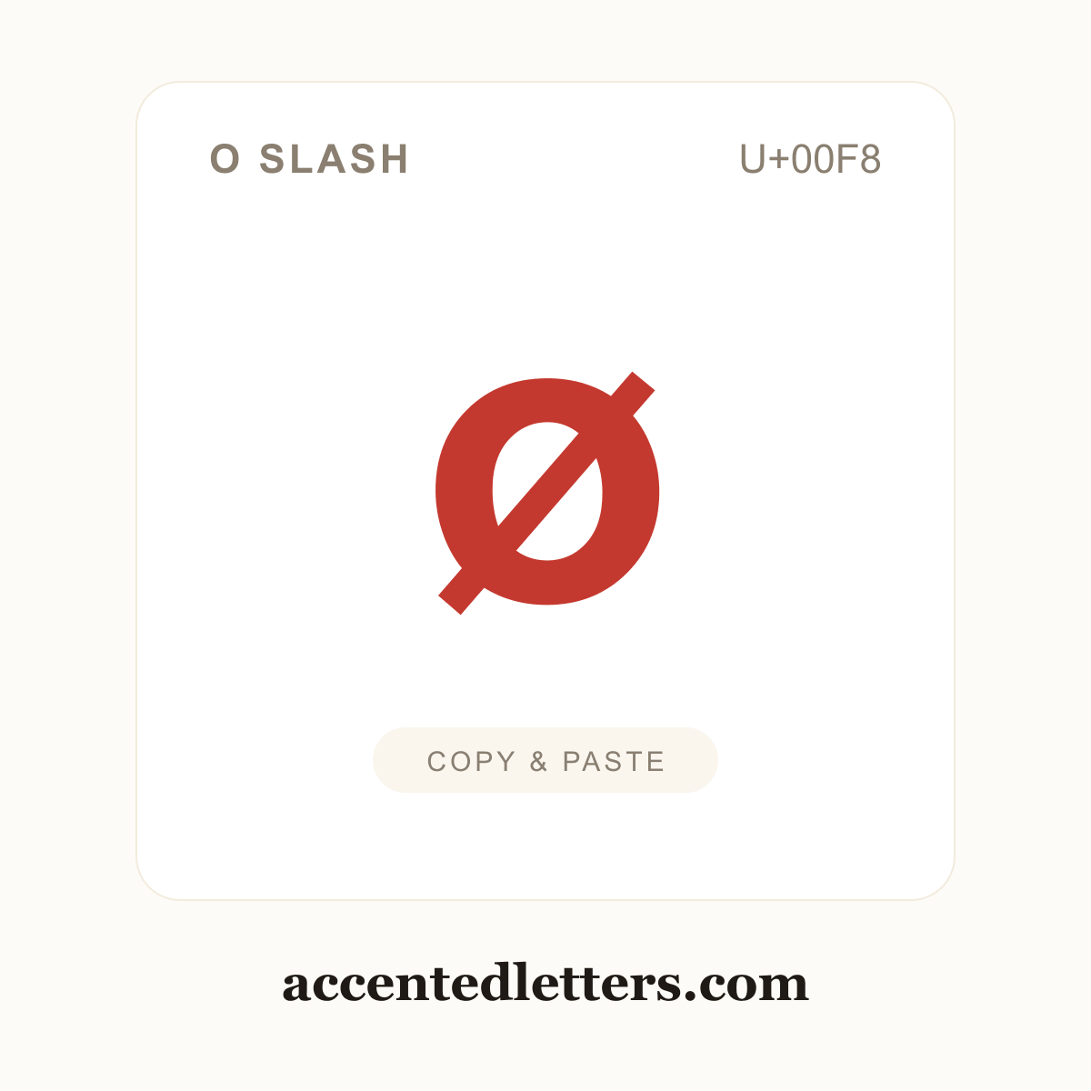 ø o slash (U+00F8) — copy and paste (accentedletters.com)