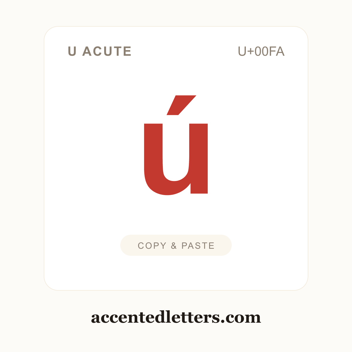 ú u acute (U+00FA) — copy and paste (accentedletters.com)