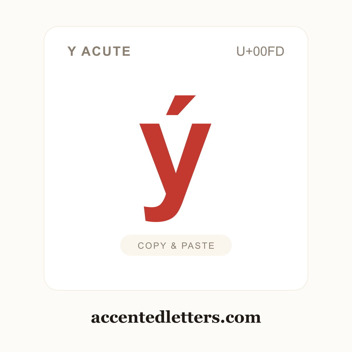 ý y acute (U+00FD) — copy and paste (accentedletters.com)