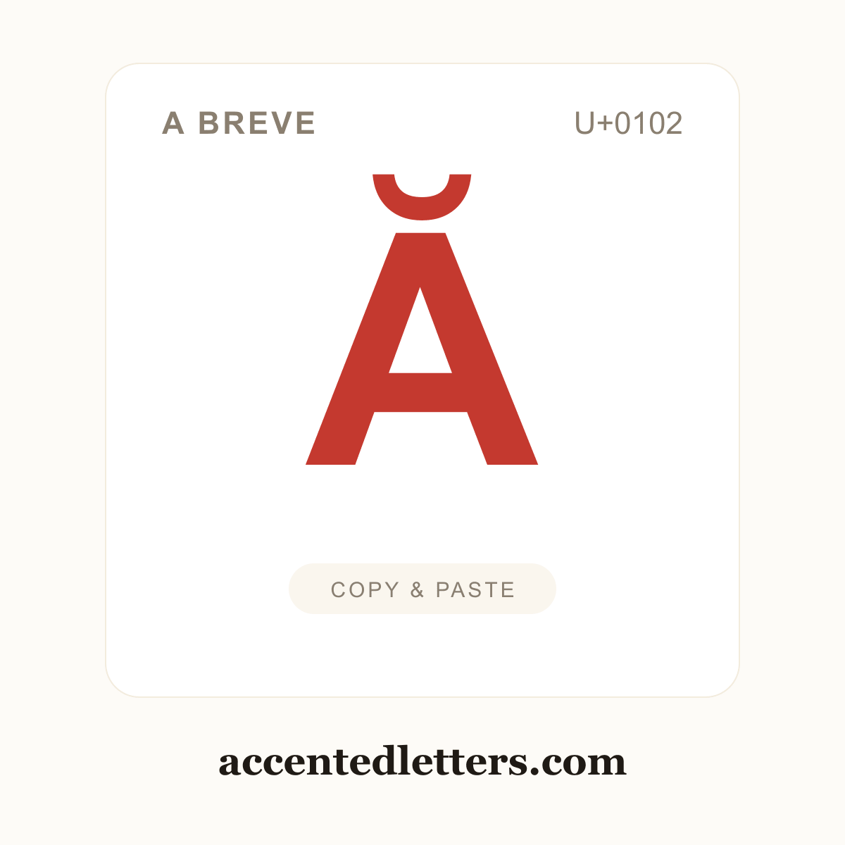 Ă A breve (U+0102) — copy and paste (accentedletters.com)
