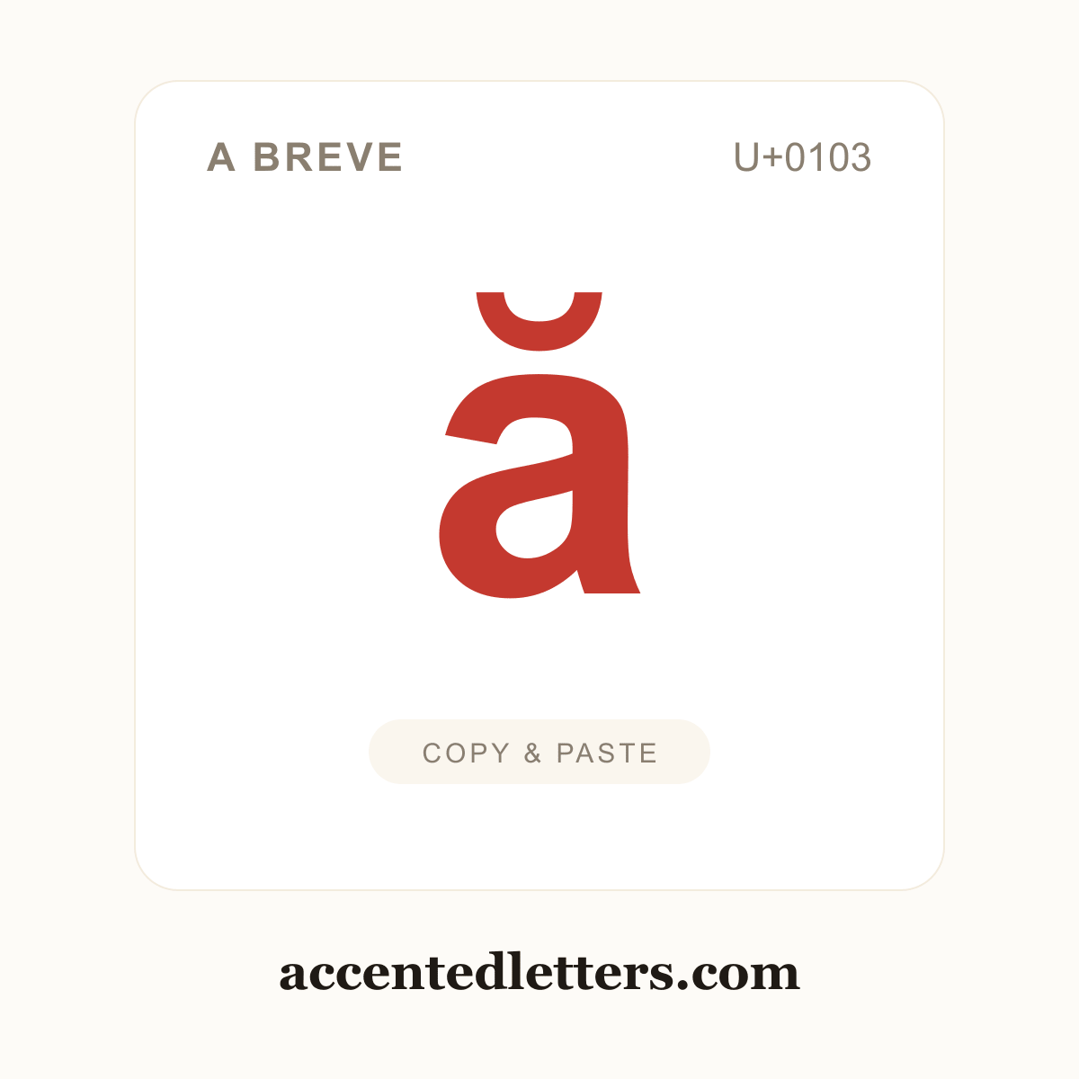 ă a breve (U+0103) — copy and paste (accentedletters.com)