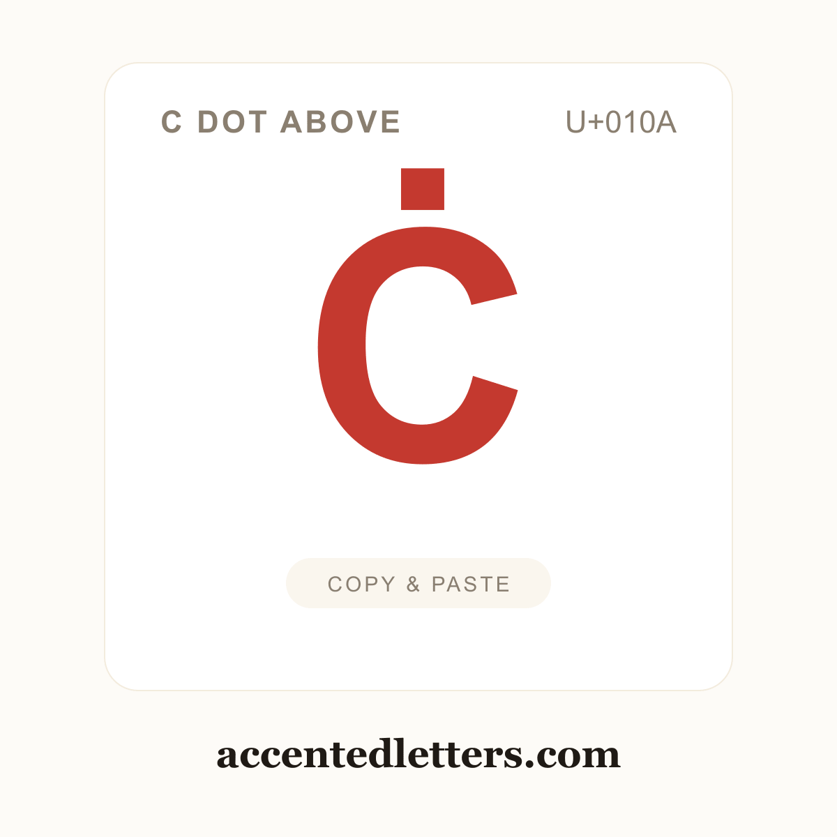 Ċ C dot above (U+010A) — copy and paste (accentedletters.com)