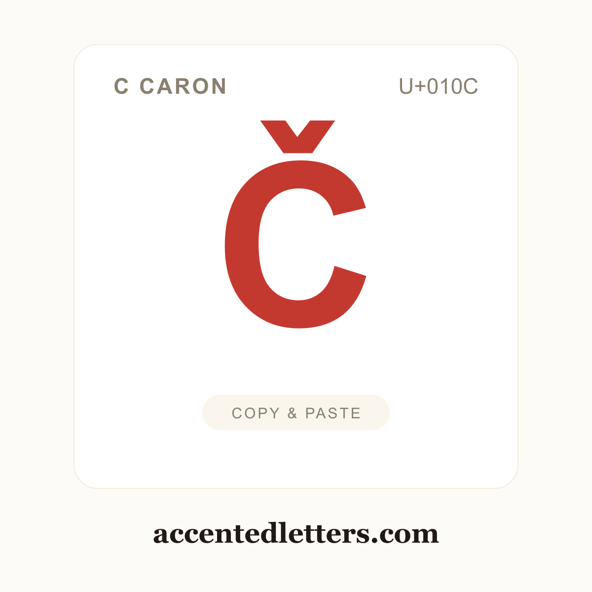 Č C caron (U+010C) — copy and paste (accentedletters.com)