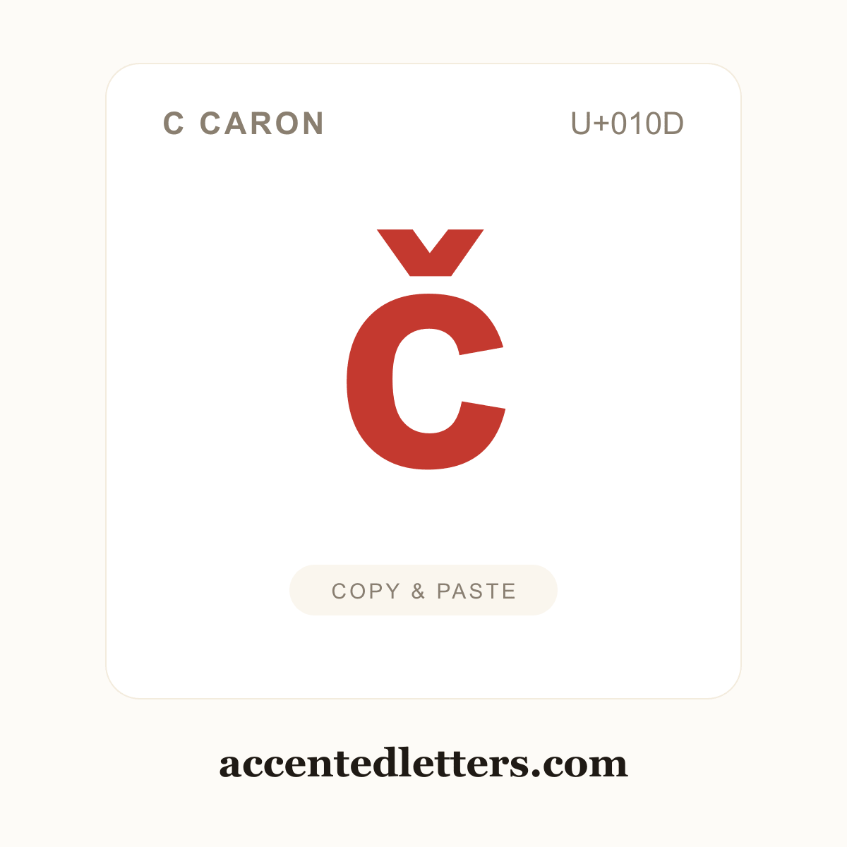 č c caron (U+010D) — copy and paste (accentedletters.com)