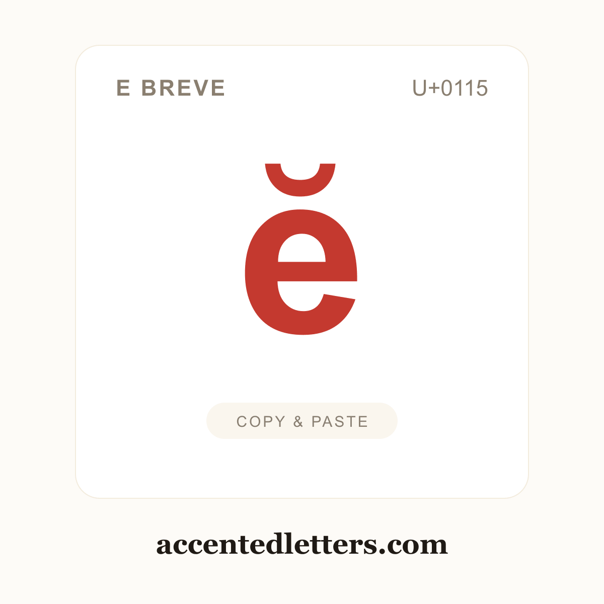 ĕ e breve (U+0115) — copy and paste (accentedletters.com)