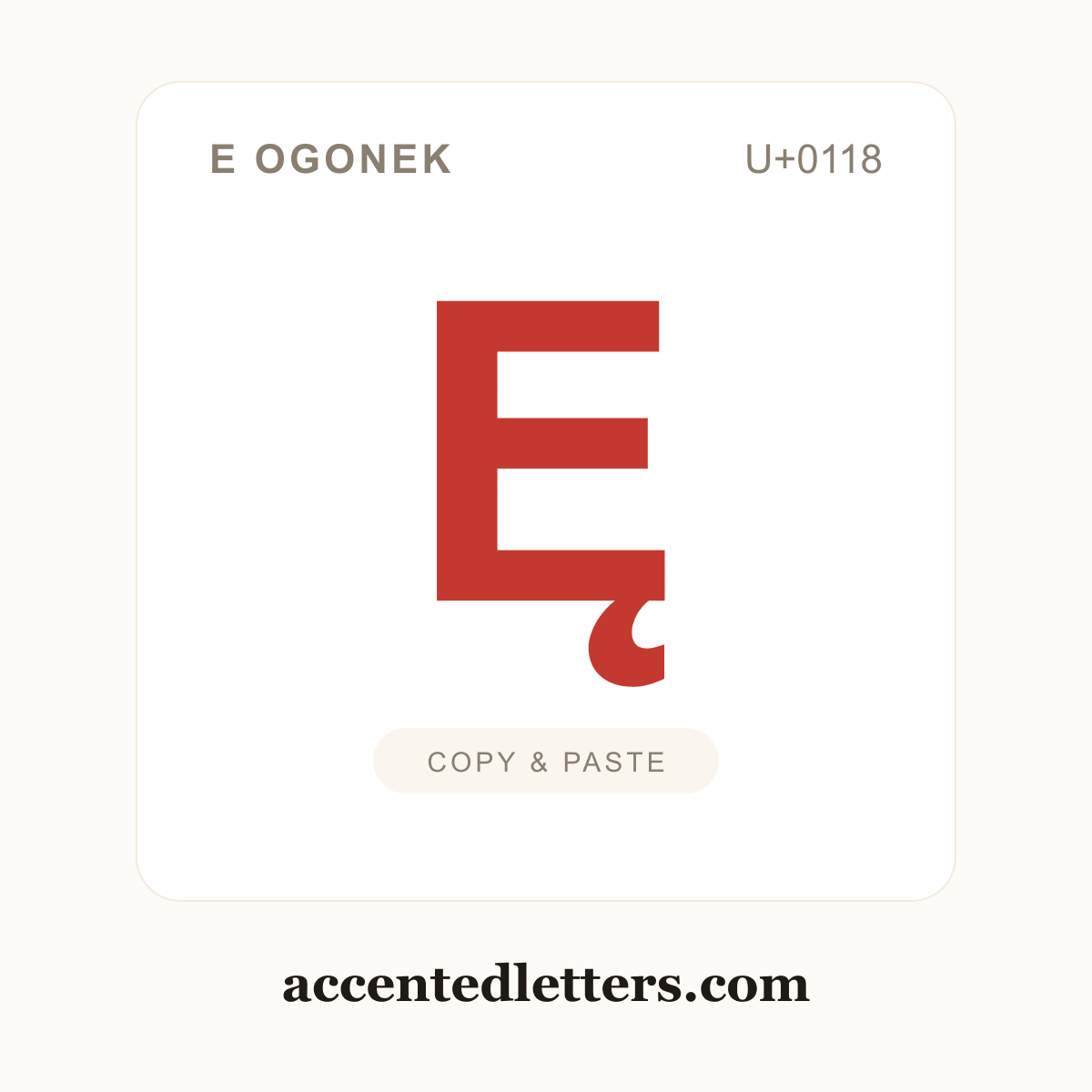 Ę E ogonek (U+0118) — copy and paste (accentedletters.com)