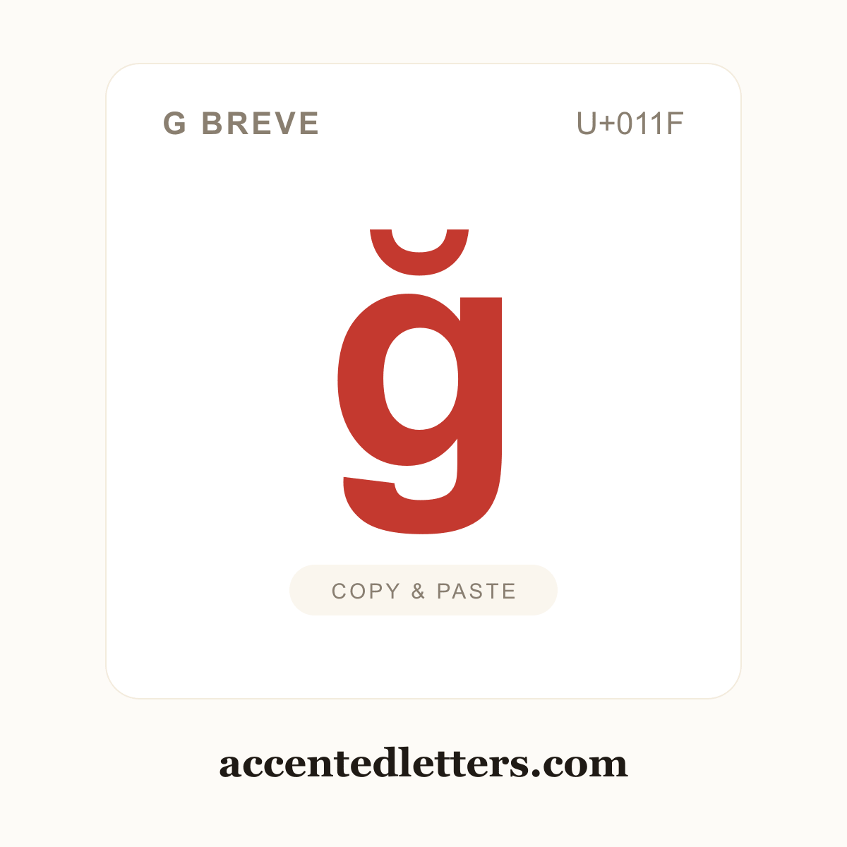 ğ g breve (U+011F) — copy and paste (accentedletters.com)