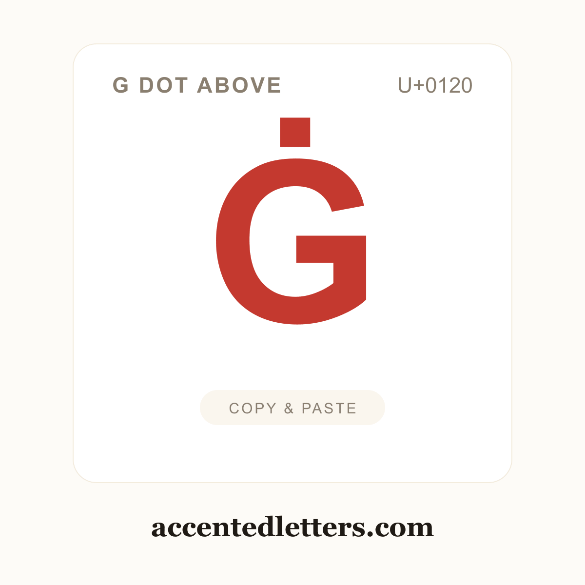 Ġ G dot above (U+0120) — copy and paste (accentedletters.com)