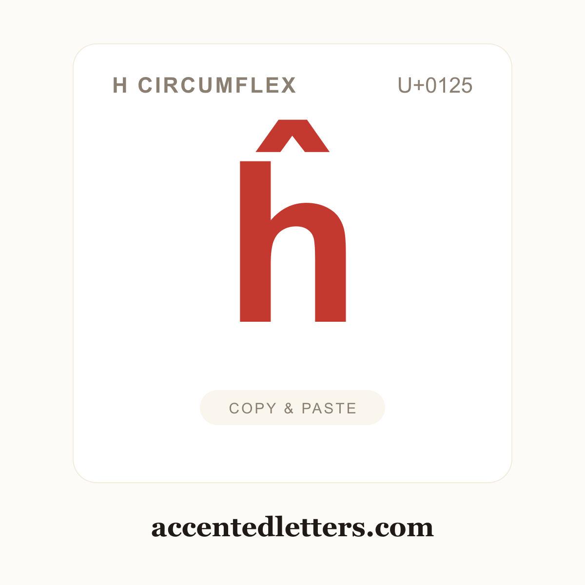 ĥ h circumflex (U+0125) — copy and paste (accentedletters.com)