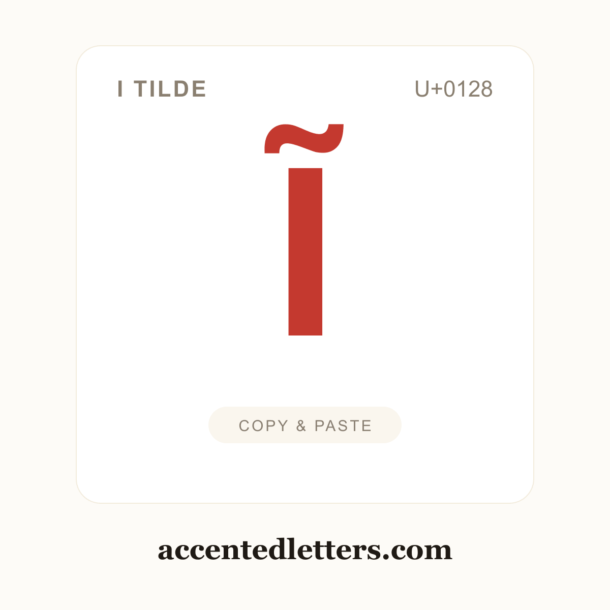 Ĩ I tilde (U+0128) — copy and paste (accentedletters.com)