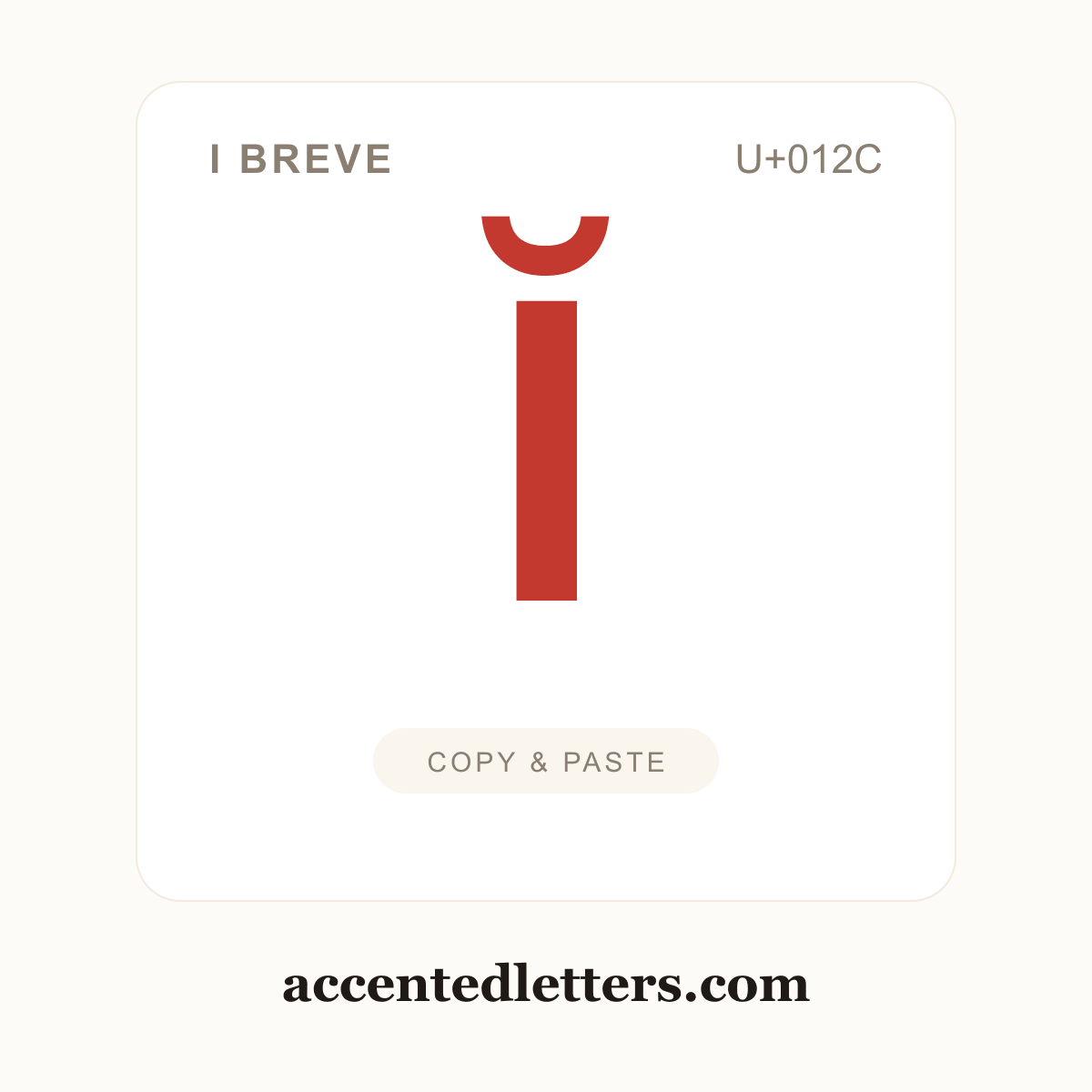 Ĭ I breve (U+012C) — copy and paste (accentedletters.com)