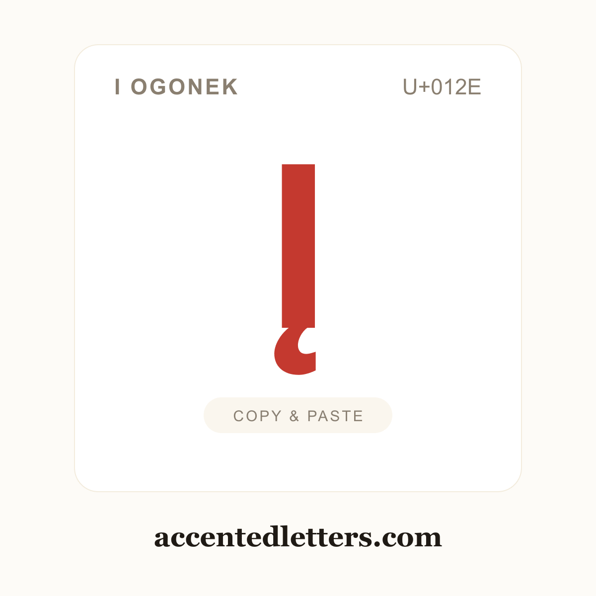 Į I ogonek (U+012E) — copy and paste (accentedletters.com)