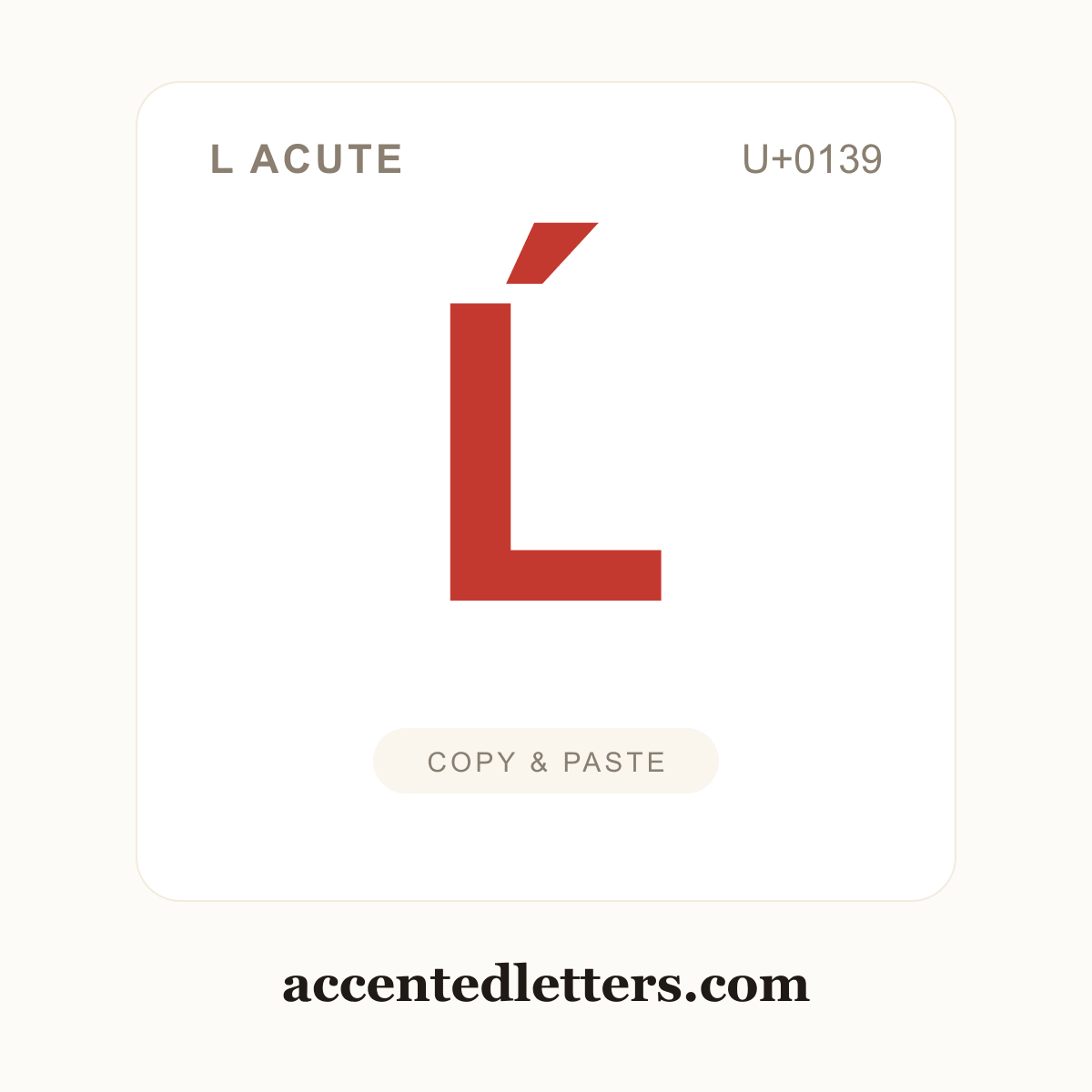 Ĺ L acute (U+0139) — copy and paste (accentedletters.com)