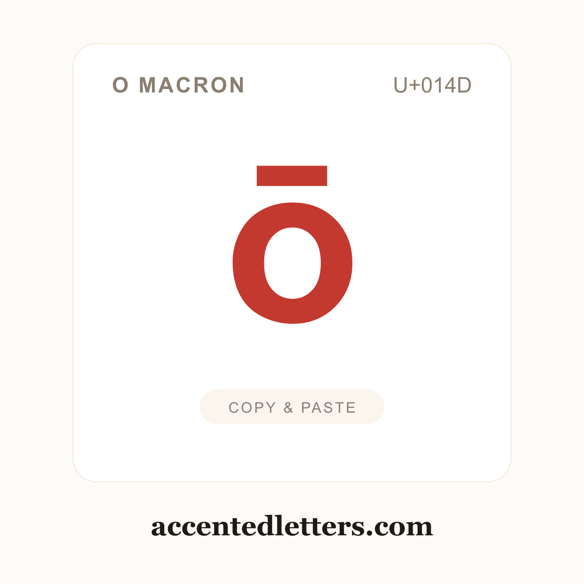 ō o macron (U+014D) — copy and paste (accentedletters.com)