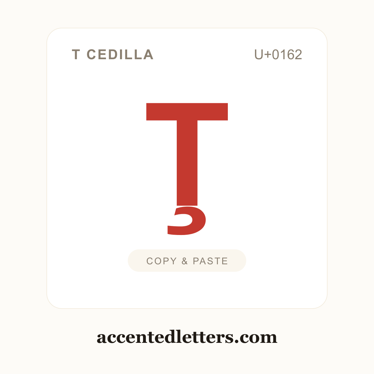 Ţ T cedilla (U+0162) — copy and paste (accentedletters.com)