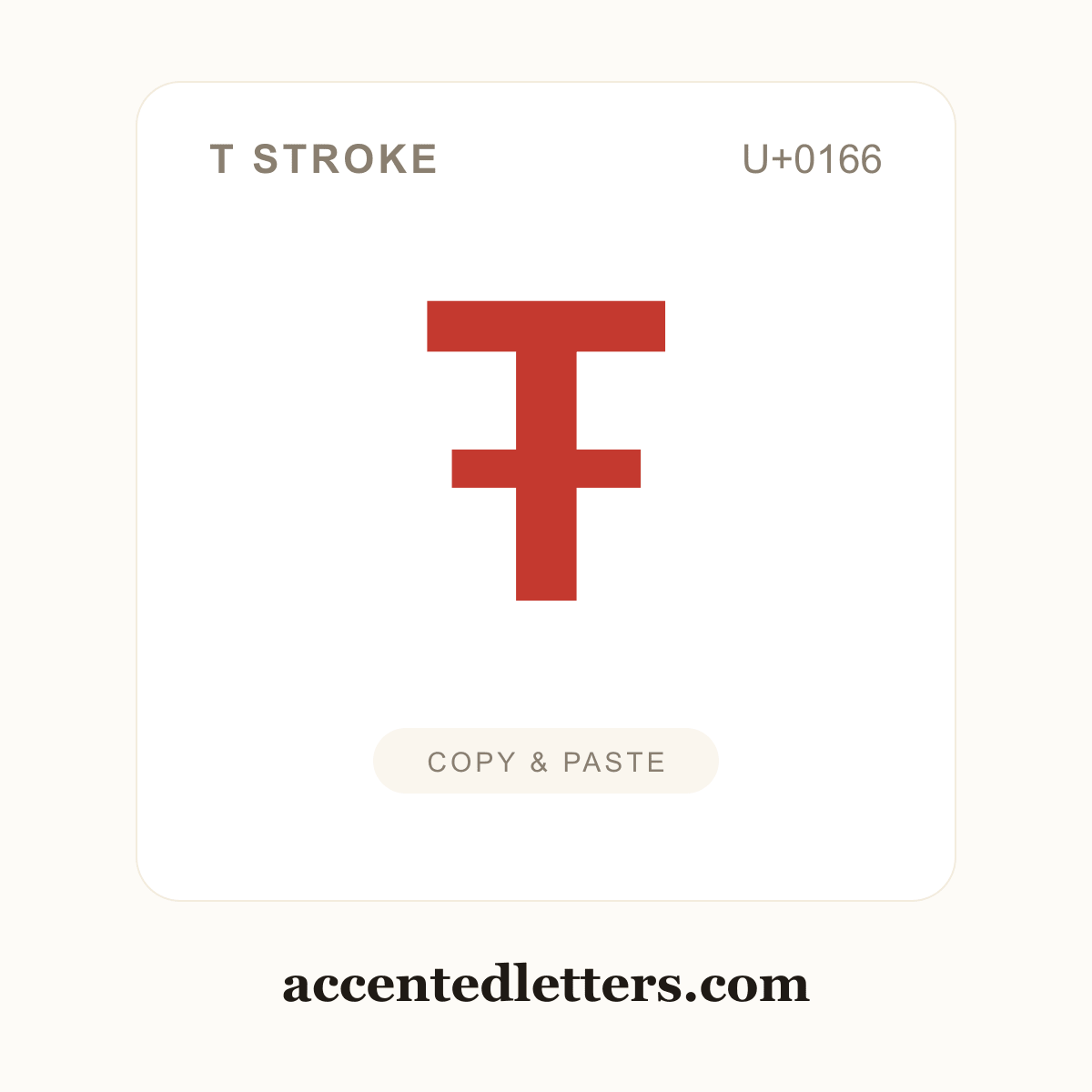 Ŧ T stroke (U+0166) — copy and paste (accentedletters.com)