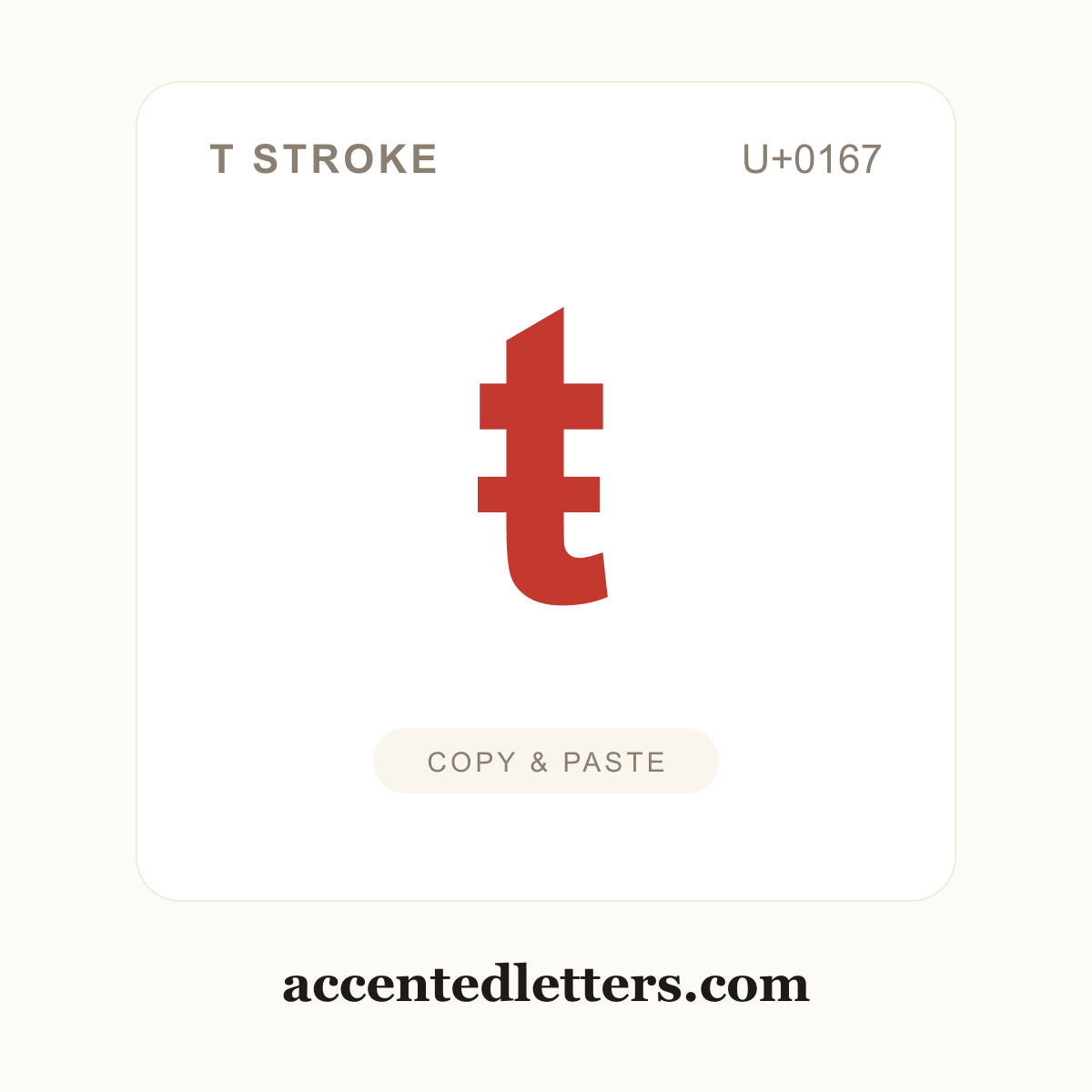 ŧ t stroke (U+0167) — copy and paste (accentedletters.com)