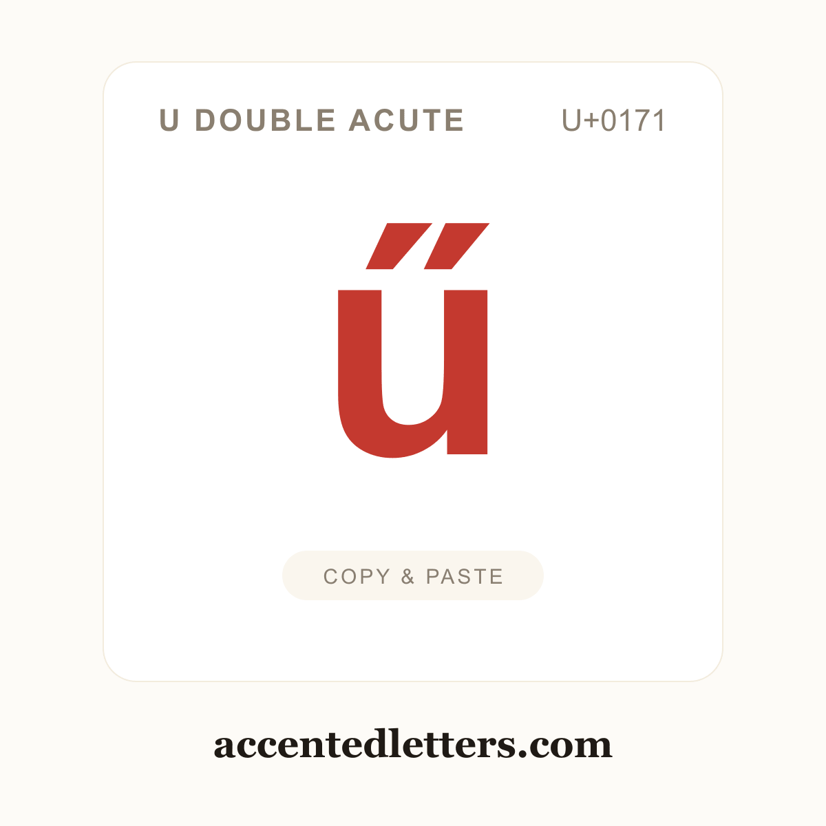 ű u double acute (U+0171) — copy and paste (accentedletters.com)