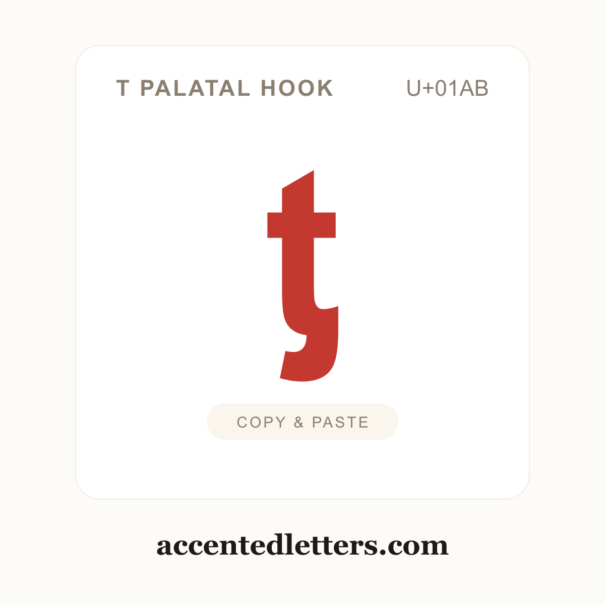 ƫ t palatal hook (U+01AB) — copy and paste (accentedletters.com)