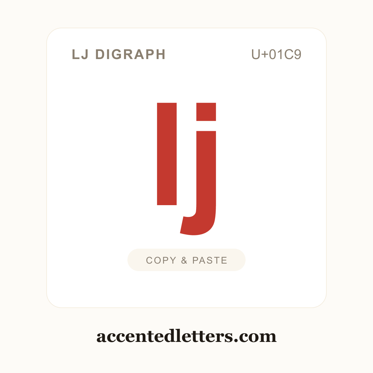 ǉ lj digraph (U+01C9) — copy and paste (accentedletters.com)