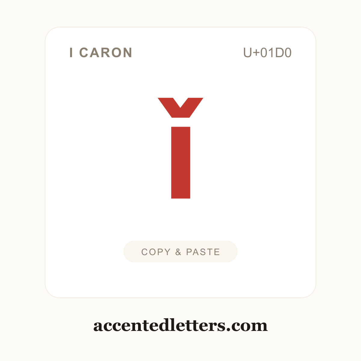 ǐ i caron (U+01D0) — copy and paste (accentedletters.com)