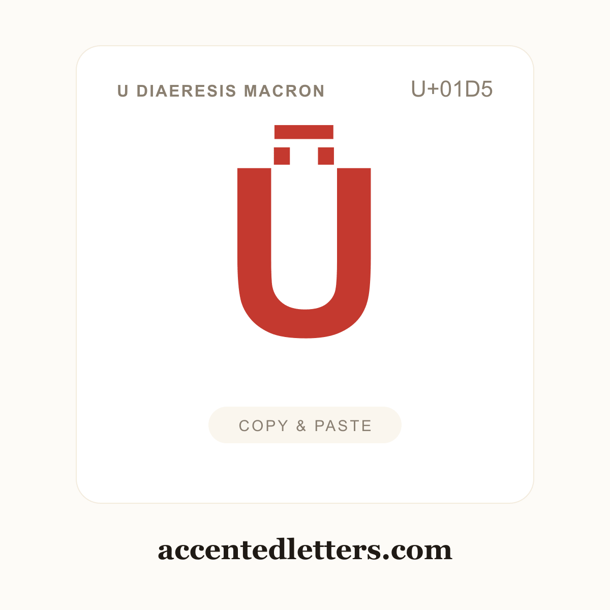 Ǖ U diaeresis macron (U+01D5) — copy and paste (accentedletters.com)