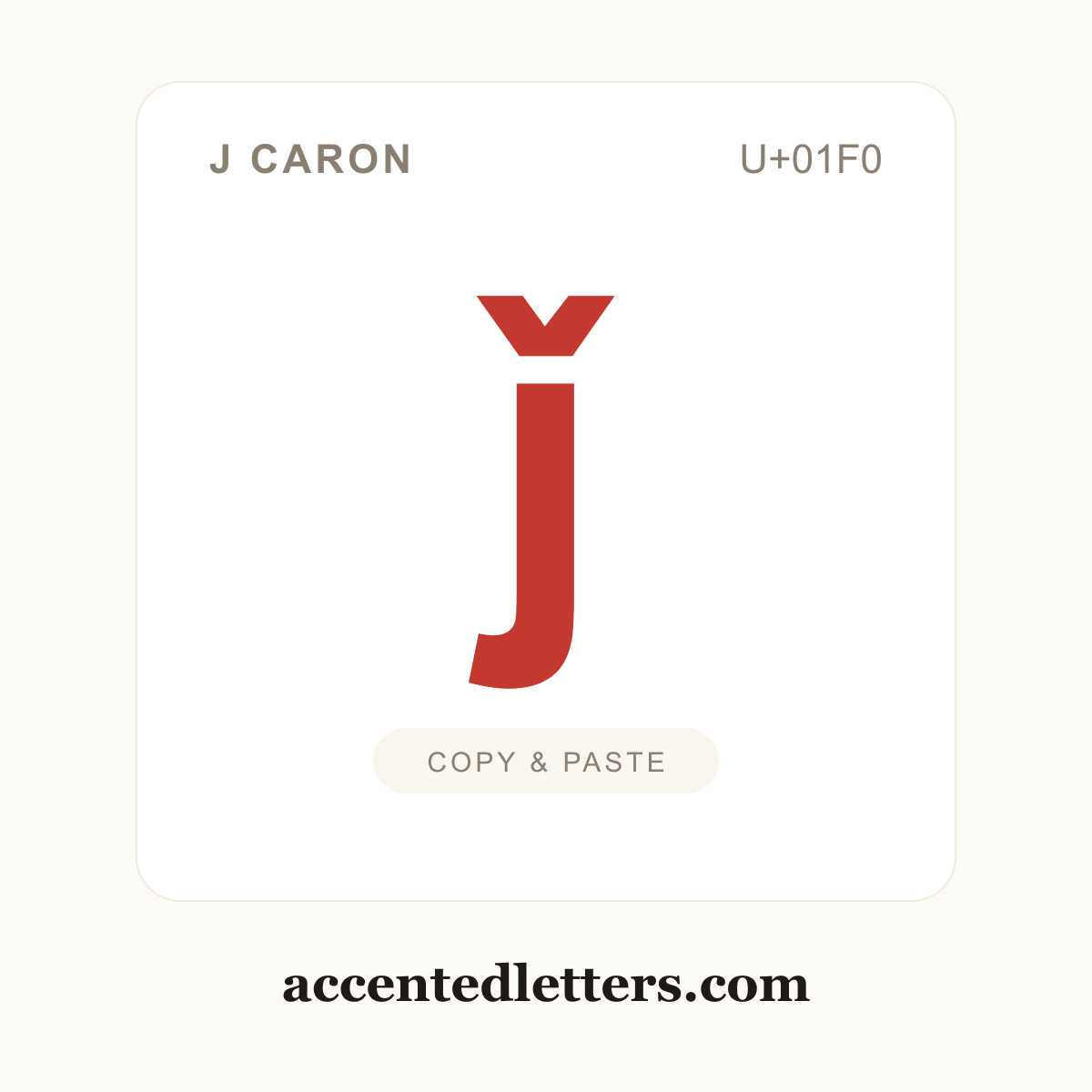 ǰ j caron (U+01F0) — copy and paste (accentedletters.com)