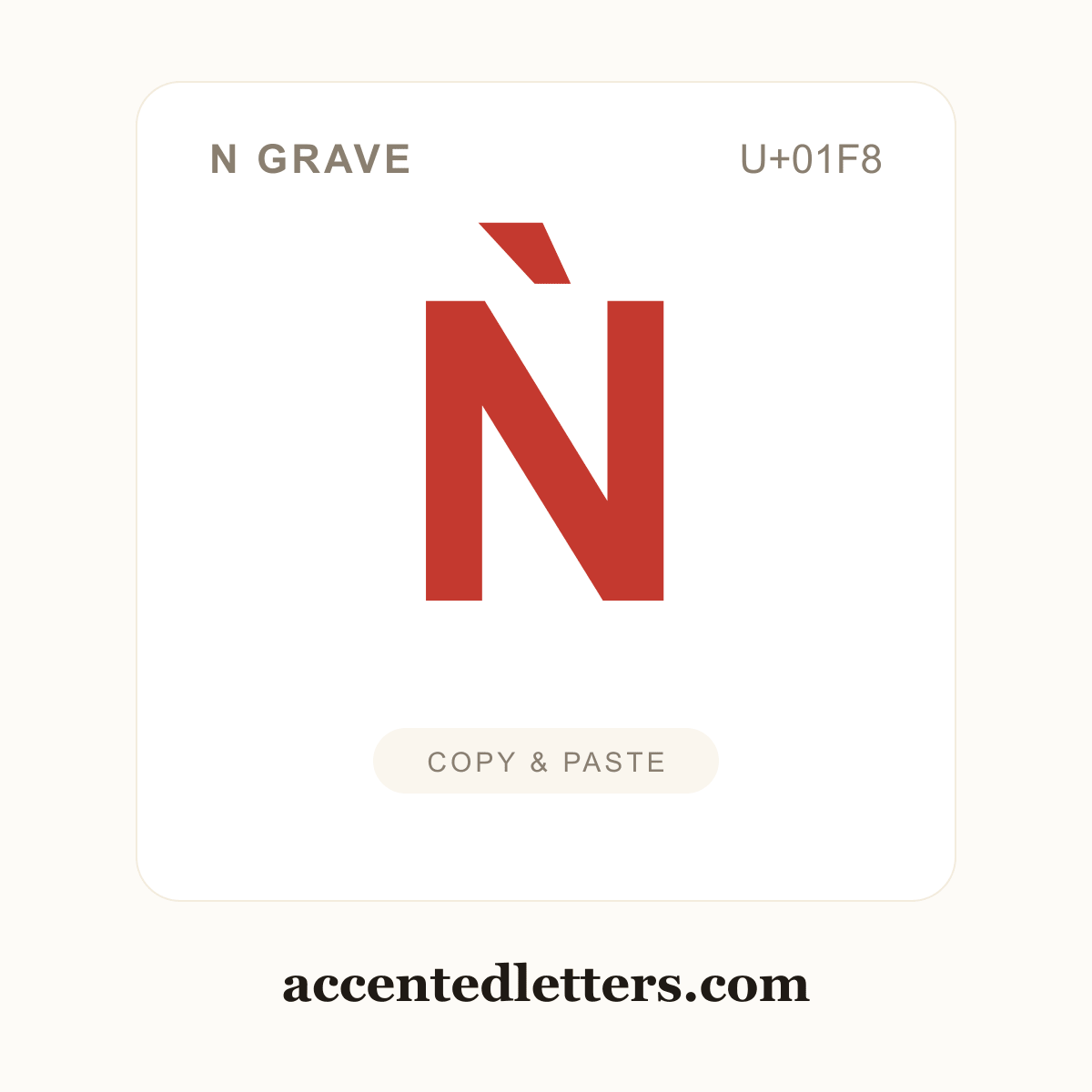 Ǹ N grave (U+01F8) — copy and paste (accentedletters.com)