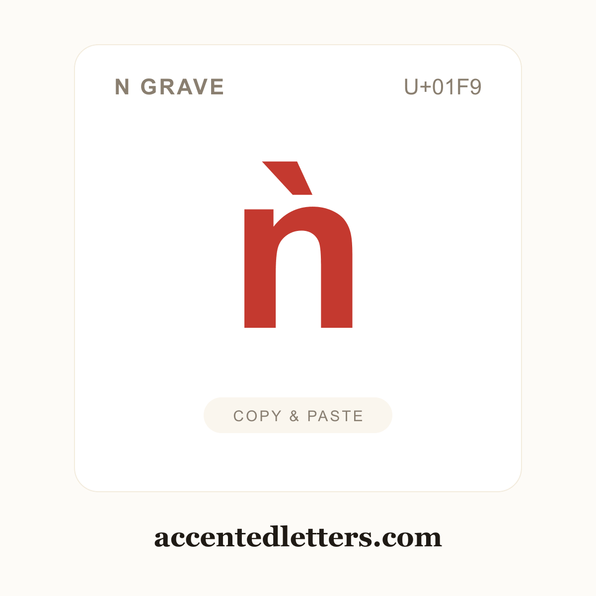 ǹ n grave (U+01F9) — copy and paste (accentedletters.com)