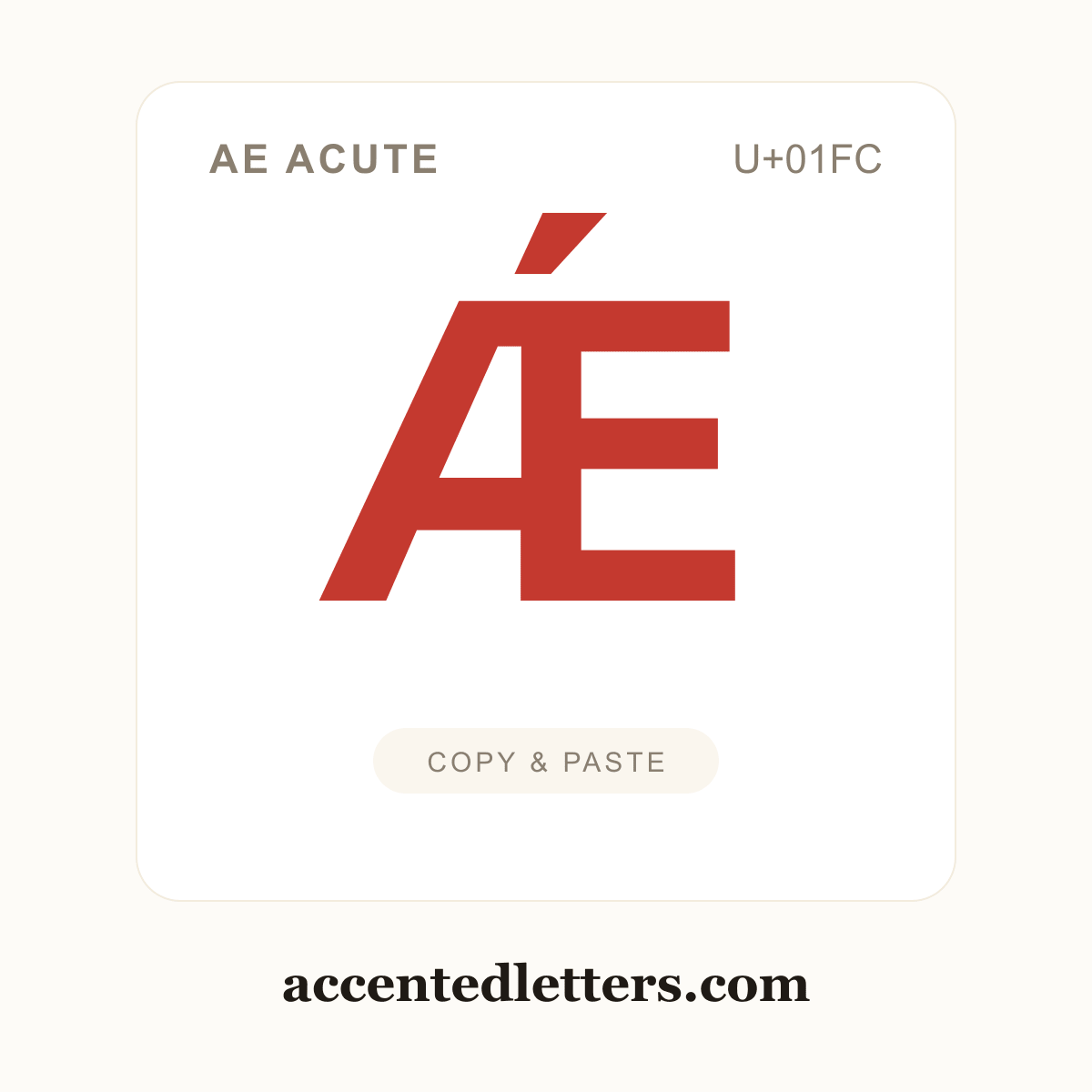 Ǽ AE acute (U+01FC) — copy and paste (accentedletters.com)