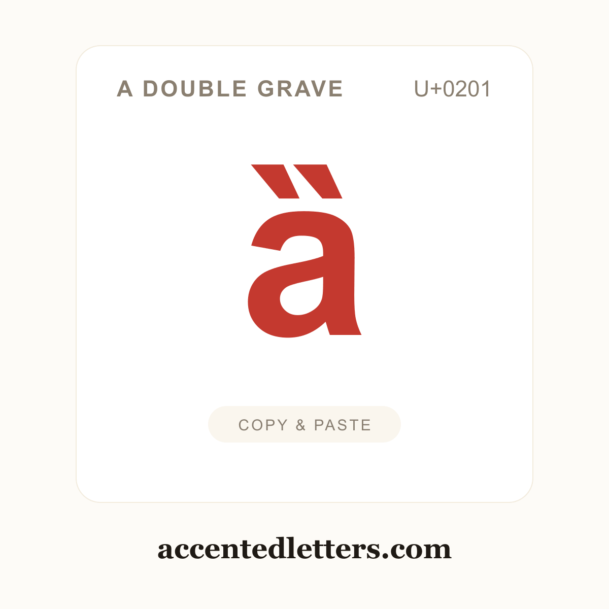 ȁ a double grave (U+0201) — copy and paste (accentedletters.com)