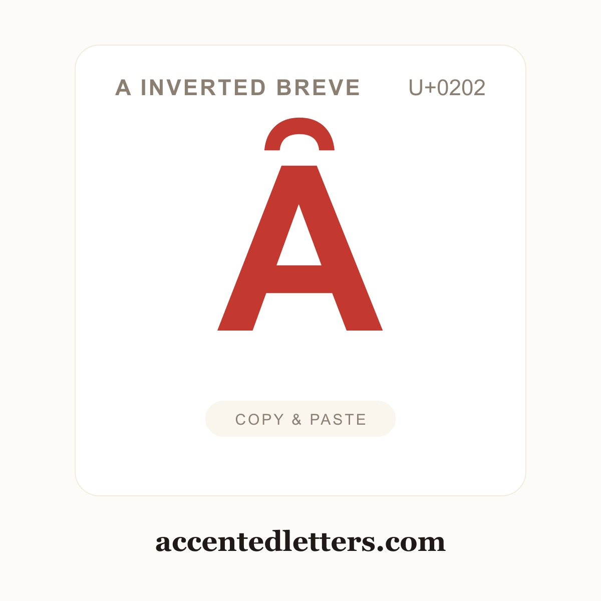 Ȃ A inverted breve (U+0202) — copy and paste (accentedletters.com)