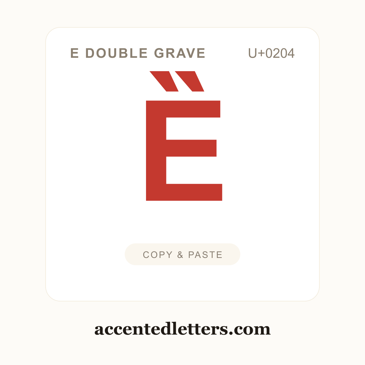 Ȅ E double grave (U+0204) — copy and paste (accentedletters.com)