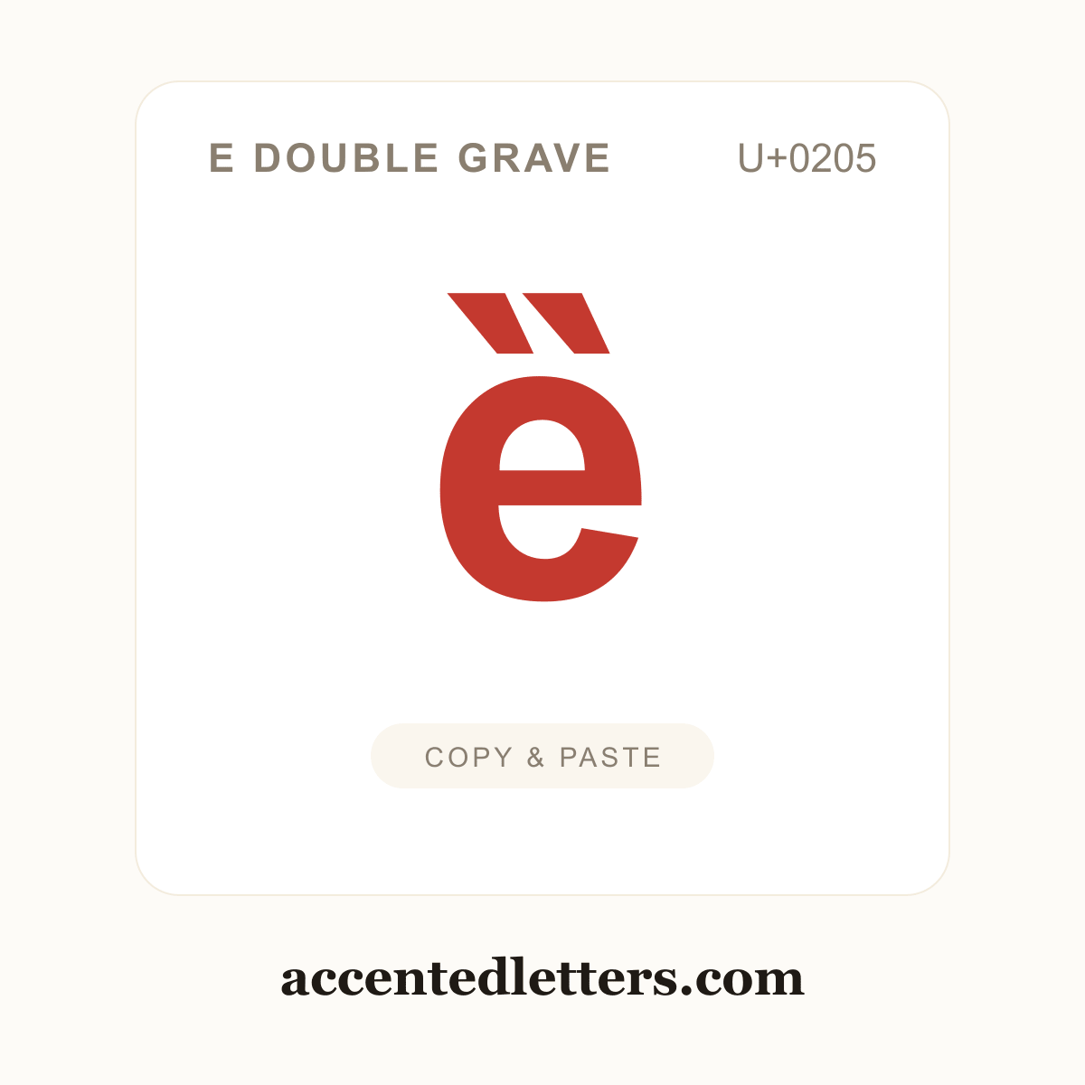 ȅ e double grave (U+0205) — copy and paste (accentedletters.com)