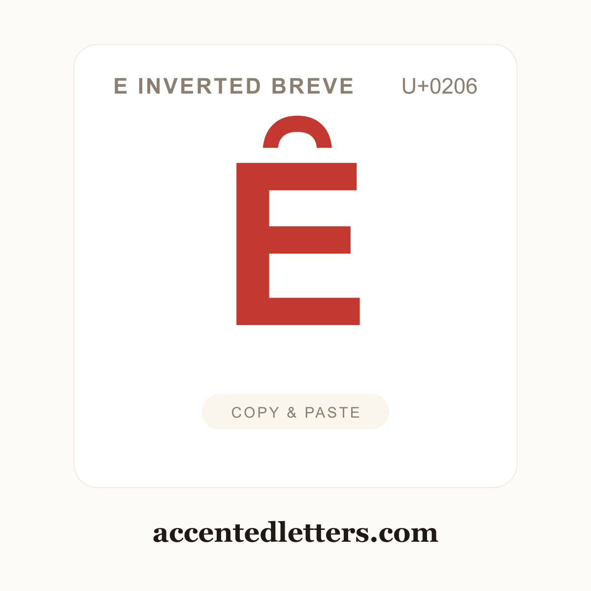 Ȇ E inverted breve (U+0206) — copy and paste (accentedletters.com)