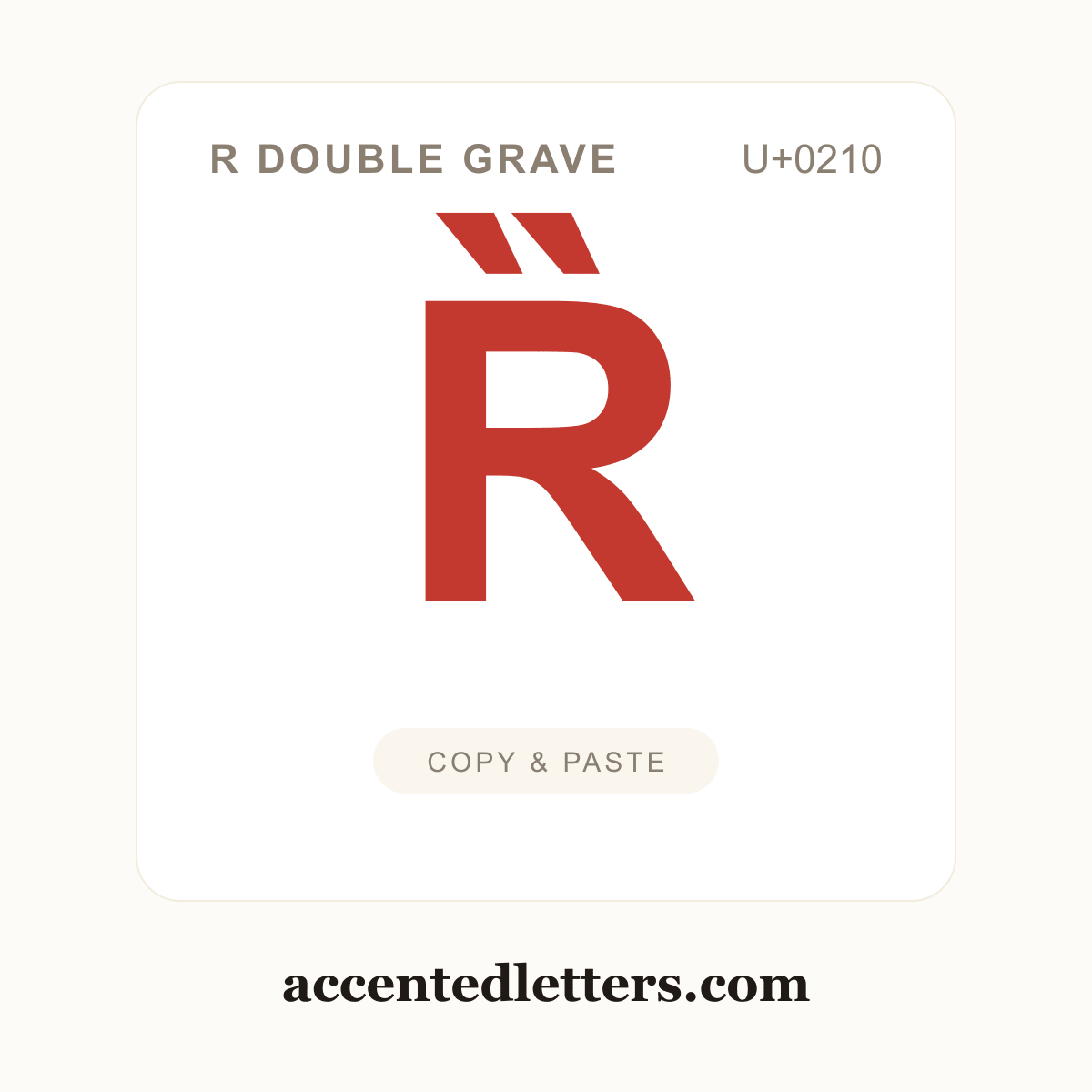 Ȑ R double grave (U+0210) — copy and paste (accentedletters.com)