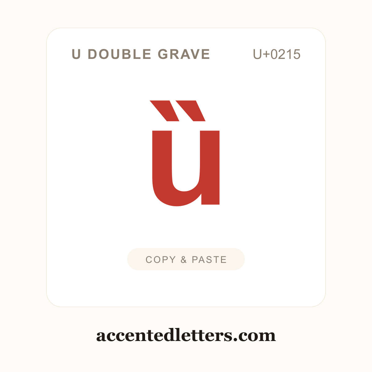 ȕ u double grave (U+0215) — copy and paste (accentedletters.com)