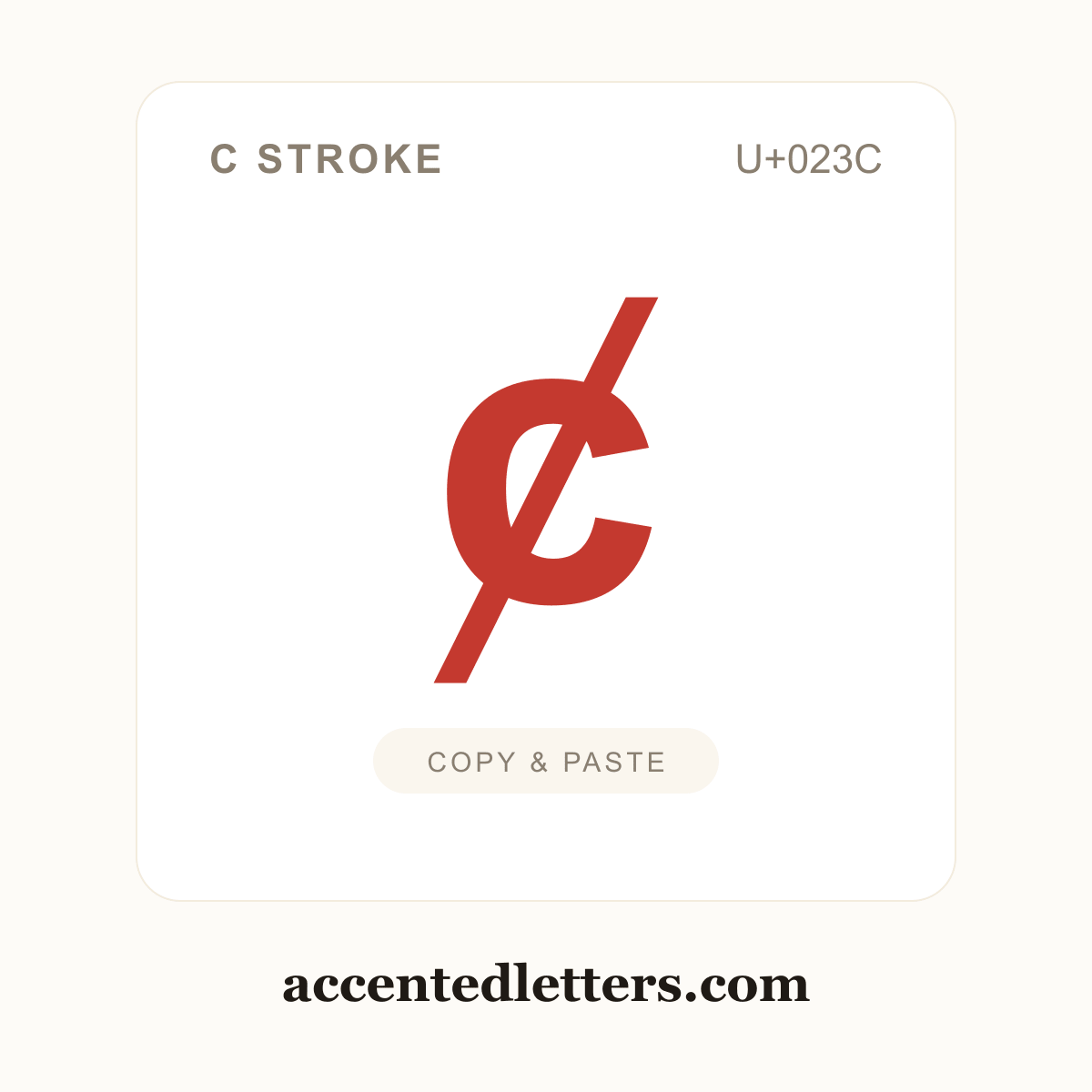 ȼ c stroke (U+023C) — copy and paste (accentedletters.com)