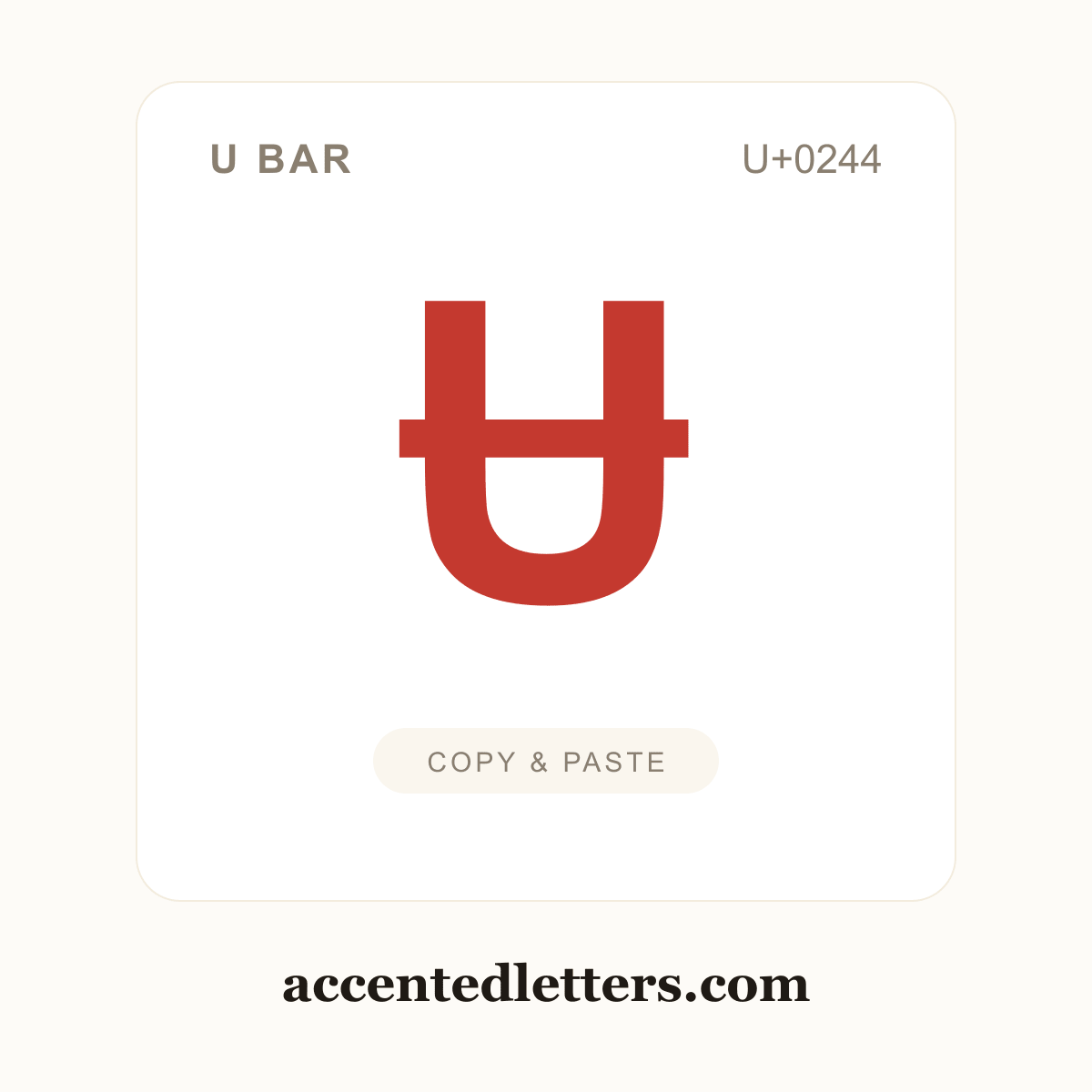Ʉ U bar (U+0244) — copy and paste (accentedletters.com)