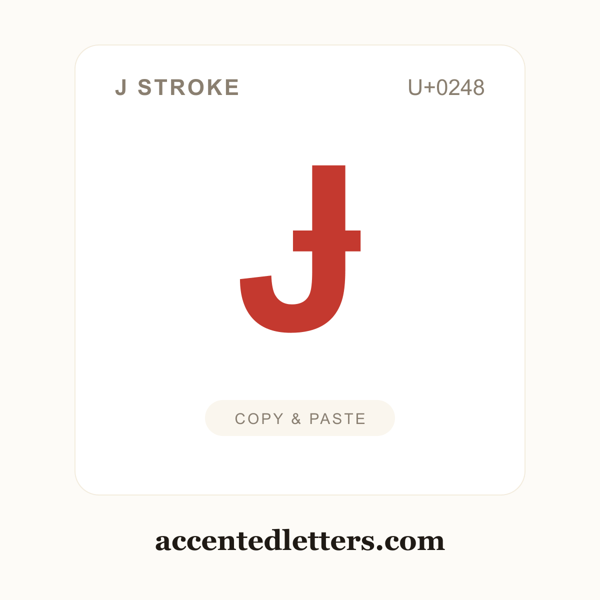 Ɉ J stroke (U+0248) — copy and paste (accentedletters.com)